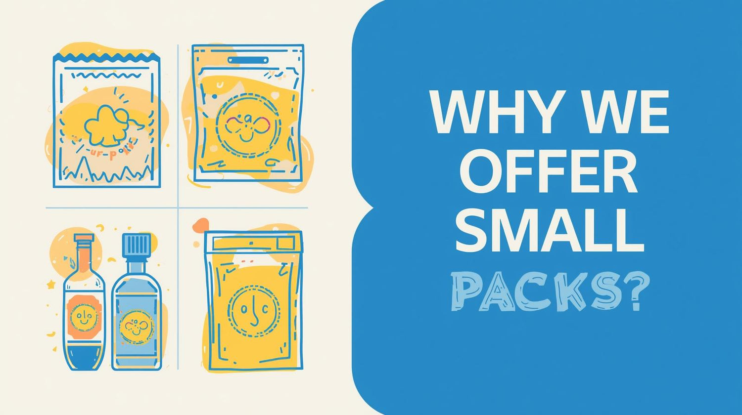 Why We Offer Small Packs??